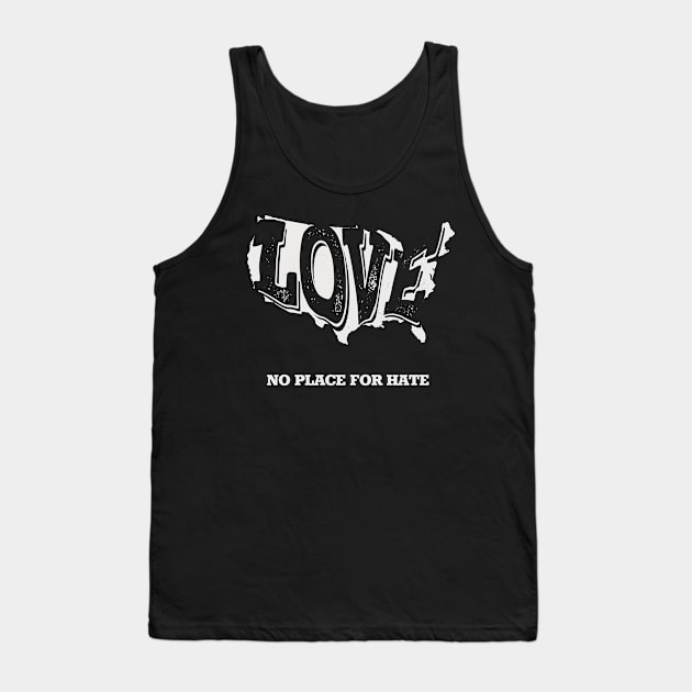 No Place for Hate Tank Top by cherylfrancis